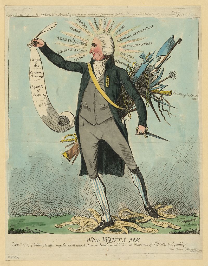 "What Wants Me?" a 1792 political cartoon by an unknown artist lampoons Paine's weaponry for revolution, including treachery, famine, and cruelty - Library of Congress